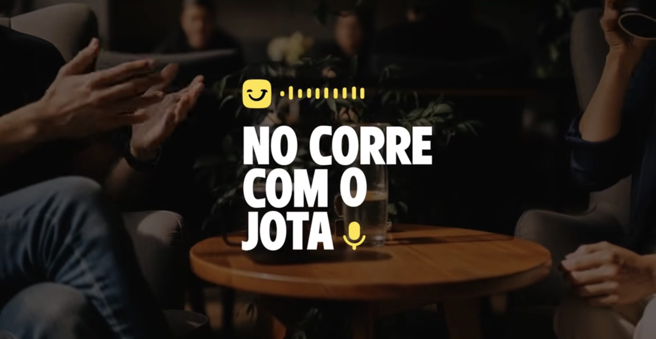 Podcast No Corre Com o Jota
